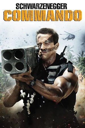Download Commando (1985) Dual Audio {Hindi-English} 480p [300MB] | 720p [900MB] | 1080p [1.6GB]