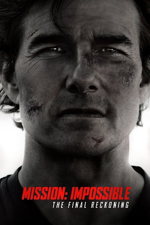 Download Mission: Impossible – The Final Reckoning (2025) HDTS Dual Audio {Hindi-English} 480p [699MB] | 720p [1.4GB] | 1080p [2.8GB]