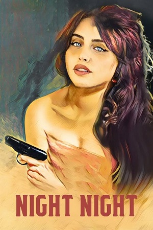 Download Night Night (2021) Dual Audio {Hindi-English} WEB-DL 480p [350MB] | 720p [1GB] | 1080p [2GB]