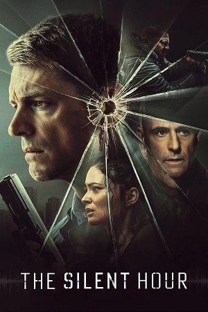 Download The Silent Hour (2024) Blu-Ray Dual Audio {Hindi-English} 480p [430MB] | 720p [1GB] | 1080p [2.2GB]