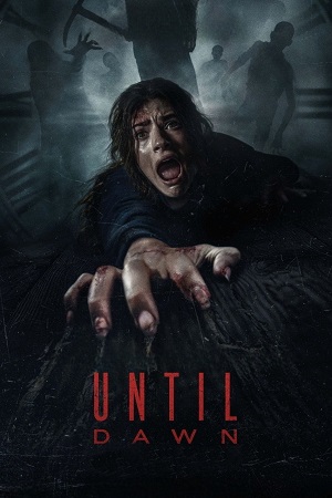 Download Until Dawn (2025) WEB-DL Dual Audio (Hindi DD5.1 – English) 480p [370MB] | 720p [890MB] | 1080p [2.1GB]